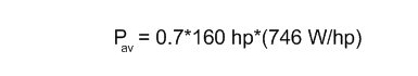 P-av = 0.7*160 hp (746 W/hp)